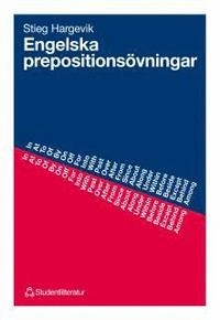 Engelska prepositionsövningar; Stieg Hargevik; 1990