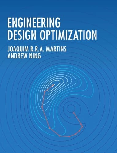 Engineering design optimization; Joaquim R. R. A. Martins; 2022