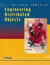 Engineering Distributed Objects; Wolfgang Emmerich; 2000