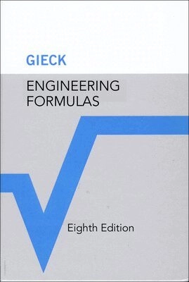 Engineering Formulas; Kurt Gieck, Reiner Gieck; 2006