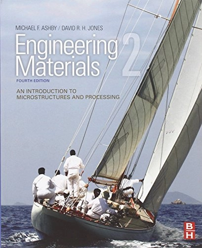 Engineering materials 2 - an introduction to microstructures and processing; D. R. H. Jones; 2012