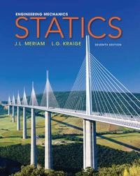 Engineering Mechanics - Statics; J. L. Meriam, L. G. Kraige; 2011