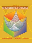 Engineering Statistics; Douglas C. Montgomery, George C. Runger; 2007