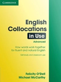 English collocations in use · Advanced; Felicity O'Dell; 2008