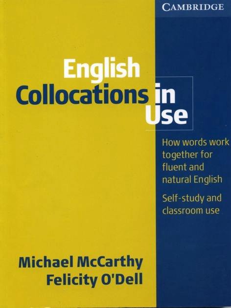 English collocations in use · Intermediate; Michael McCarthy; 2005