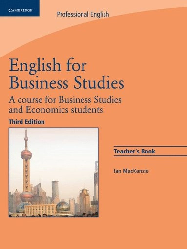 English for Business Studies Teacher's Book; Ian MacKenzie, Ian MacKenzie, I E MacKenzie; 2010