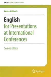 English for Presentations at International Conferences; Adrian Wallwork; 2016