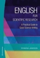 English for scientific research - a practical guide to good science writing; Rowena Jansson; 2013