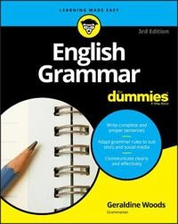 English Grammar For Dummies; Geraldine Woods; 2017