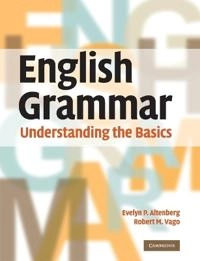 English grammar : understanding the basics; Evelyn P. Altenberg; 2010