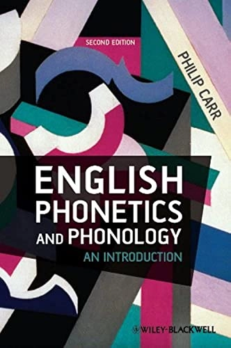 English Phonetics and Phonology; Philip Carr; 2012