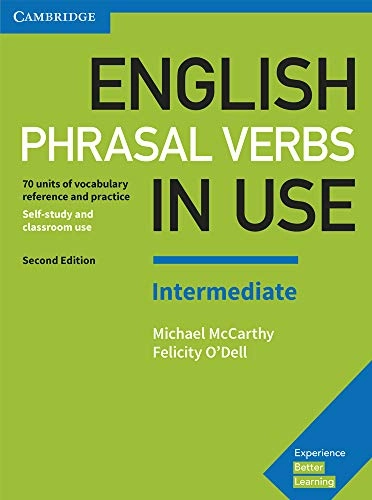 English phrasal verbs in use : 70 units of vocabulary reference and practice : self study and classroom use; Michael McCarthy; 2017
