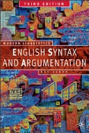 English syntax and argumentation; Bas Aarts; 2008