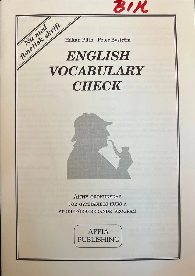 English vocabulary check : aktiv ordkunskap för gymnasiets åk 1 : 1000 words; Håkan Plith; 1993
