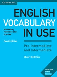 English Vocabulary in Use. Pre-intermediate and Intermediate. 4th Edition. Book with answers; Stuart Redman; 2017