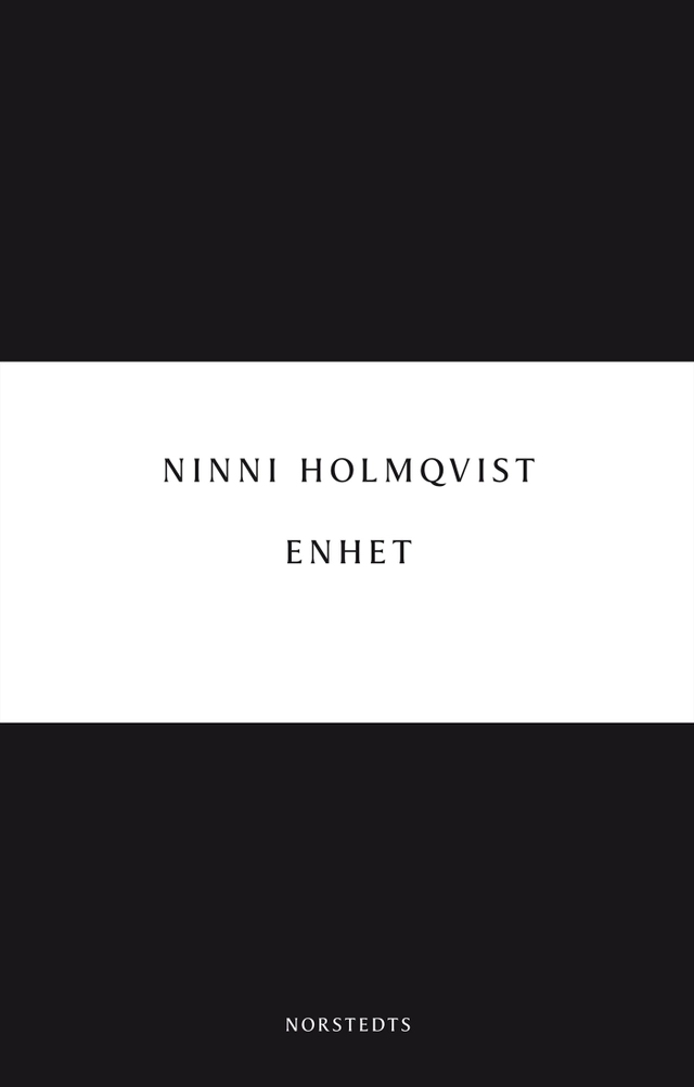 Enhet; Ninni Holmqvist; 2014