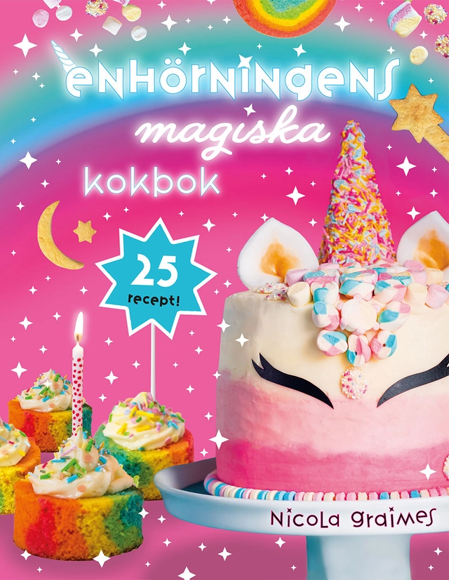 Enhörningens magiska kokbok; Nicola Graimes; 2021