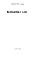 Ensam dam reser ensam : [roman]; Kerstin Thorvall; 1979