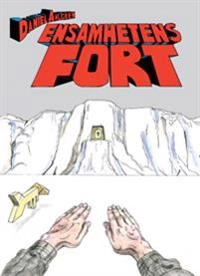 Ensamhetens fort; Daniel Ahlgren; 2011