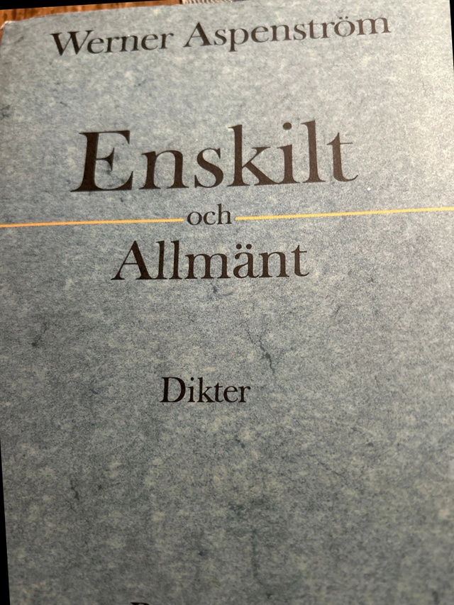 Enskilt och allmänt : dikter; Werner Aspenström; 1991
