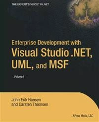 Enterprise Development with Visual Studio .NET, UML, and MSF; Carsten Thomsen, John Hansen; 2004