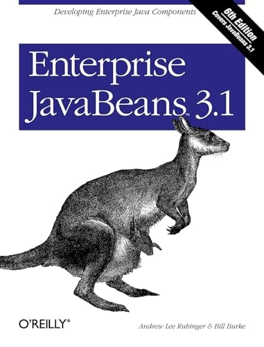 Enterprise JavaBeans 3.1; Andrew Lee Rubinger, Bill Burke, Richard Monson-Haefel; 2010