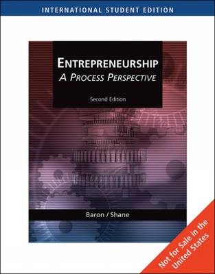 Entrepreneurship : a process perspective; Robert A. Baron; 2008