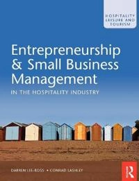 Entrepreneurship and small business management in the hospitality industry; Darren Lee-Ross; 2009