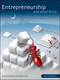 Entrepreneurship and small firms; David Deakins; 2006