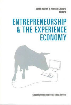 Entrepreneurship and the experience economy; Daniel Hjorth, Monika Kostera; 2007