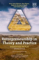 Entrepreneurship in theory and practice : paradoxes in play; Suna Løwe Nielsen; 2017