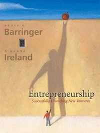 Entrepreneurship : successfully launching new ventures; Bruce R. Barringer; 2006