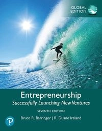 Entrepreneurship : successfully launching new ventures; Bruce R. Barringer; 2025
