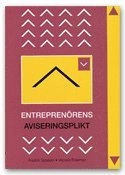 Entreprenörens aviseringsplikt; Viktoria Edelman, Fredrik Schedin; 2007