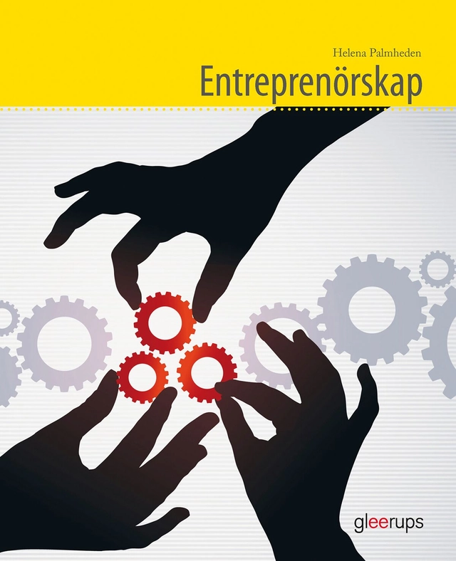 Entreprenörskap, fakta- och övningsbok; Helena Palmheden; 2013