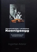 Entreprenörskap i världsklass - Koenigsegg; Ingeman Arbnor; 2006
