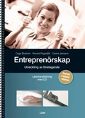 Entreprenörskap Lärarhandledning med cd - utveckling av företagande; Cege Ekström, Ronald Fagerfjäll, Carina Jansson; 2007