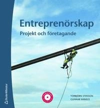 Entreprenörskap : projekt och företagande; Torbjörn Stenson, Gunnar Wiraeus; 2001