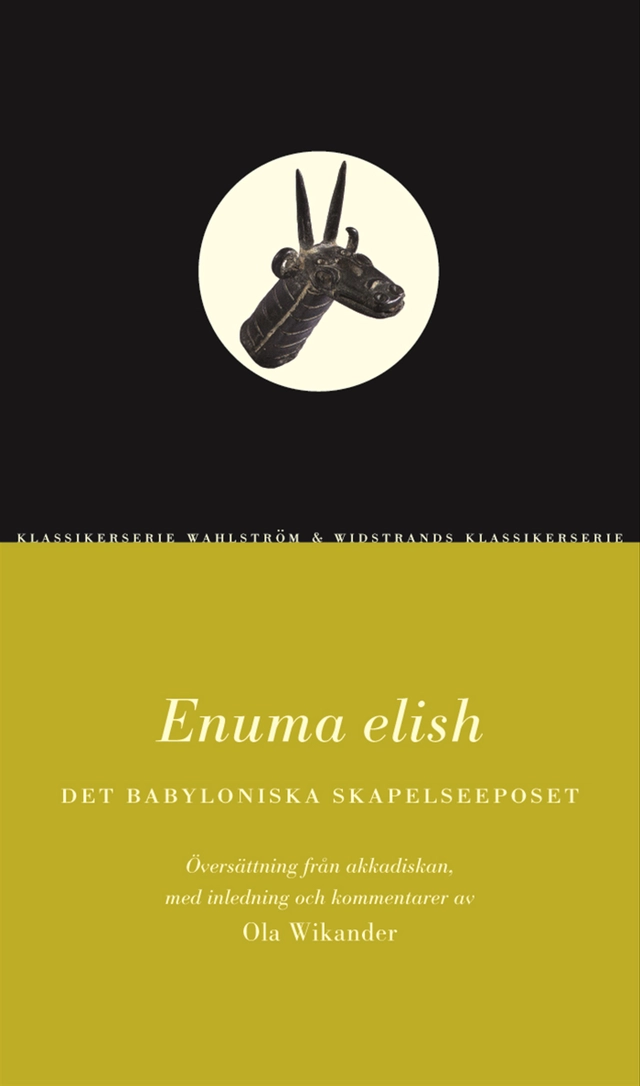 Enuma elish : det babyloniska skapelseeposet - ISBN 9789146212331 ...