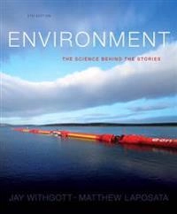 Environment : the science behind the stories; Jay. Withgott; 2013