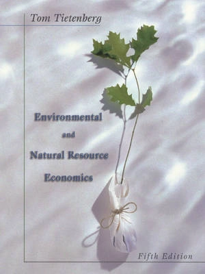 Environmental and natural resource economics; Thomas H. Tietenberg; 2000