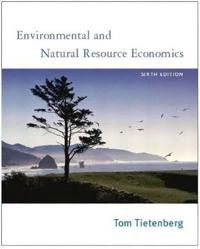 Environmental and natural resource economics; Thomas H. Tietenberg; 2003
