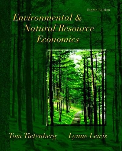 Environmental and natural resource economics; Thomas H. Tietenberg; 2008
