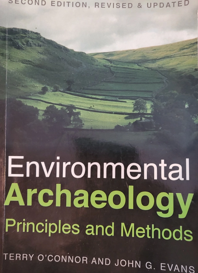 Environmental archaeology : principles and methods; John G. Evans; 2005