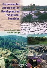 Environmental Assessment in Developing and Transitional Countries : Princip; Norman Lee; 2000