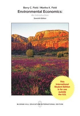 Environmental economics : an introduction; Barry C. Field, Martha K. Field; 2017