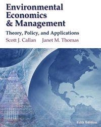 Environmental Economics & Management; Scott J. Callan, Janet M. Thomas; 2009