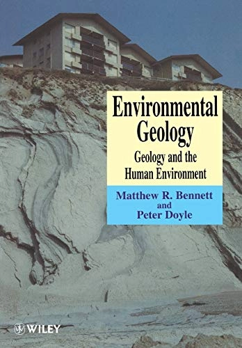Environmental geology : geology and the human environment; Matthew Bennett; 1997