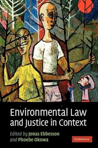Environmental law and justice in context; Jonas Ebbesson; 2009