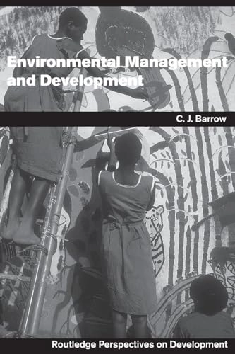 Environmental management and development; Christopher J. Barrow; 2005